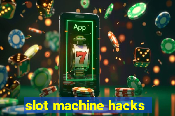 slot machine hacks