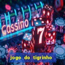 jogo do tigrinho bet vip