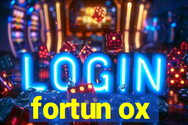 fortun ox