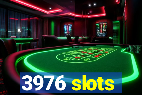 3976 slots