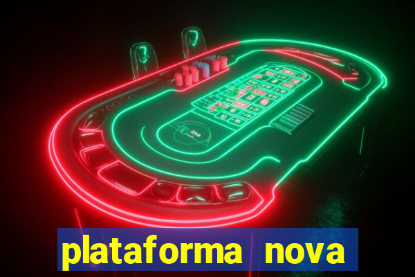 plataforma nova lan?ada hoje bet