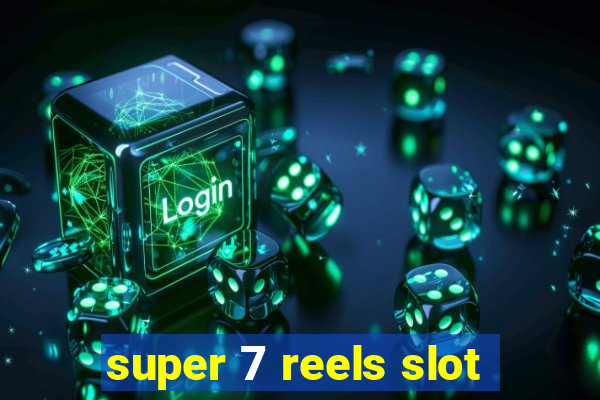 super 7 reels slot