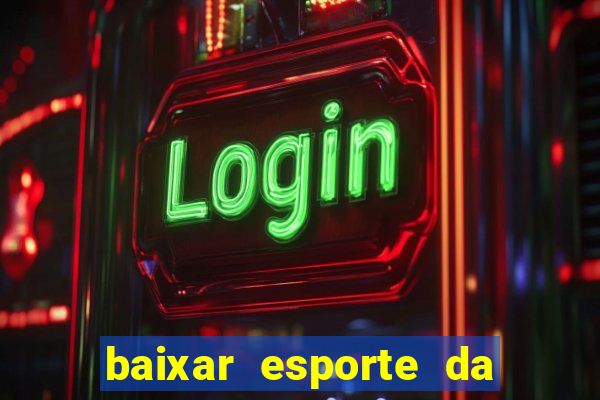 baixar esporte da sorte apk