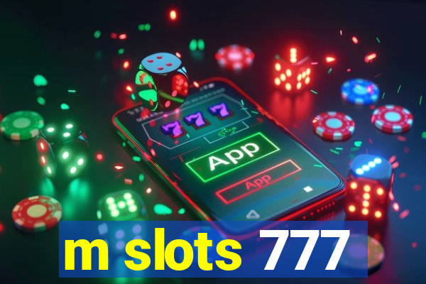 m slots 777