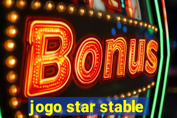 jogo star stable