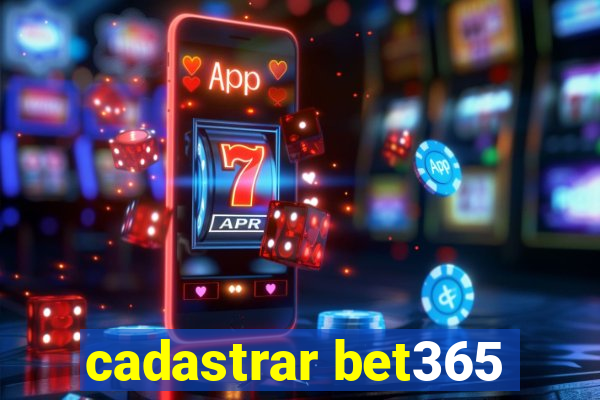 cadastrar bet365