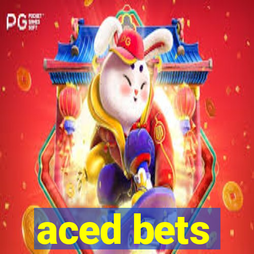 aced bets