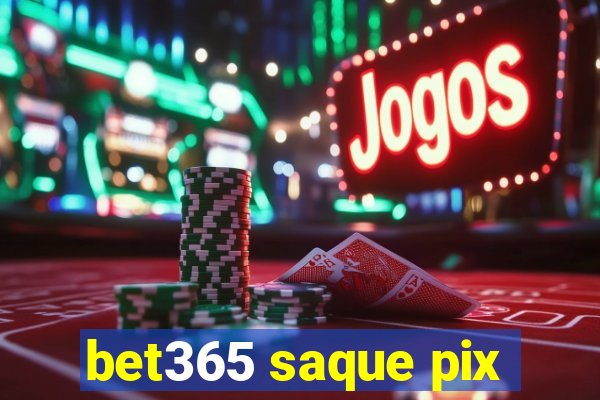 bet365 saque pix