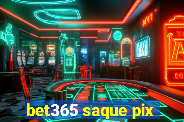 bet365 saque pix