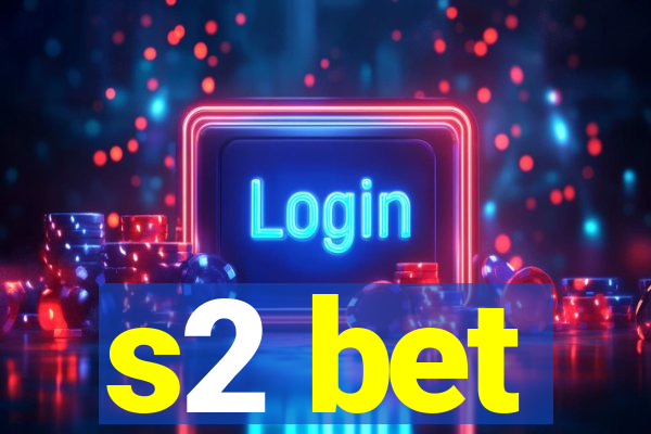 s2 bet