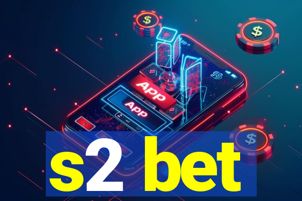 s2 bet