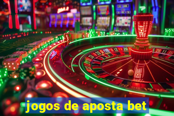 jogos de aposta bet