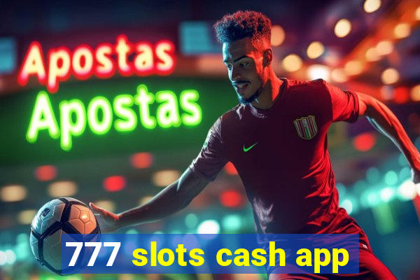 777 slots cash app