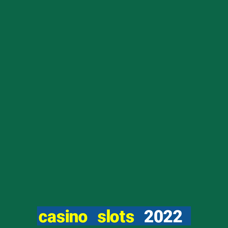 casino slots 2022 | wynnbet