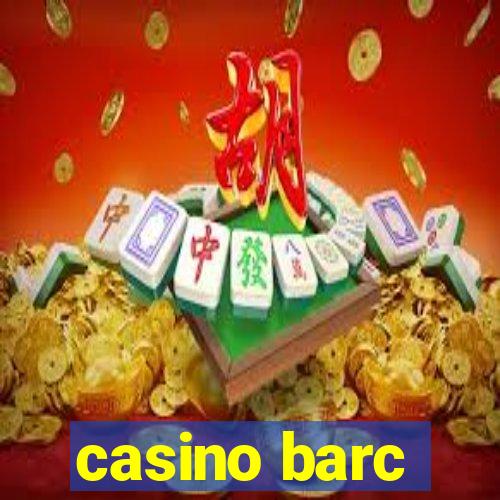 casino barc