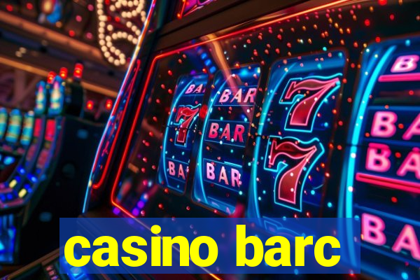 casino barc