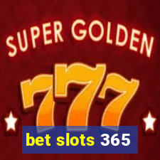 bet slots 365