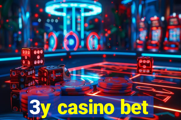 3y casino bet