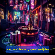 casino culemborg openingstijden