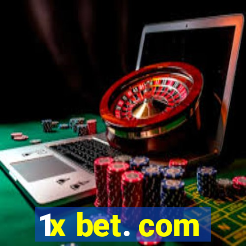 1x bet. com