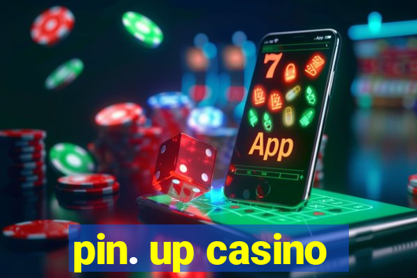 pin. up casino