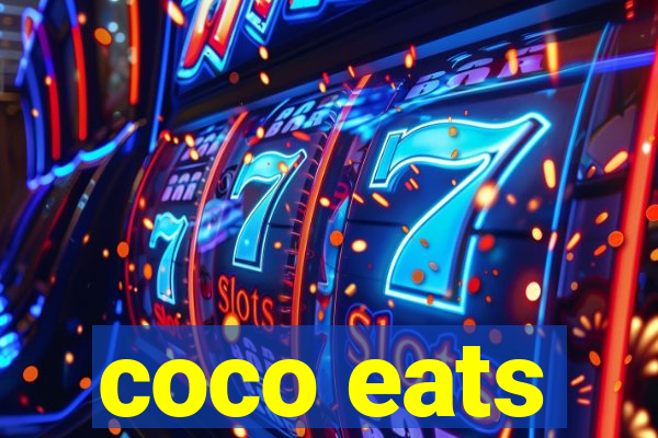 coco eats