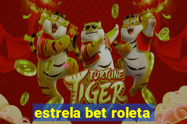 estrela bet roleta