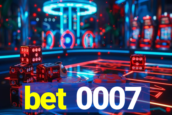 bet 0007