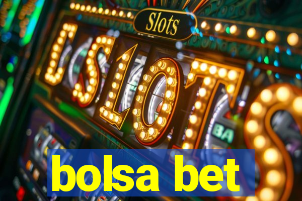 bolsa bet