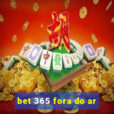 bet 365 fora do ar