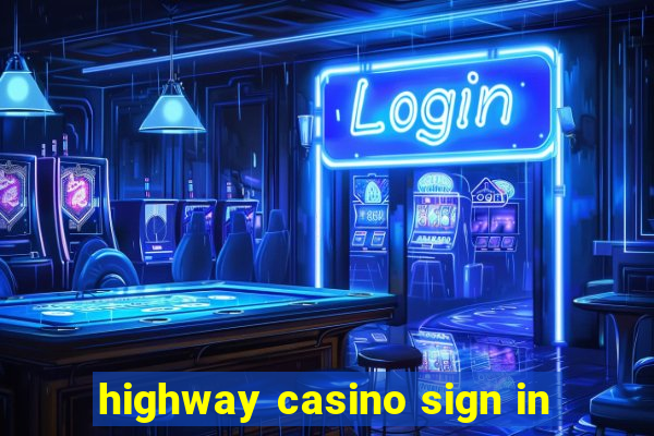 highway casino sign in