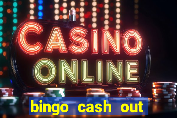 bingo cash out real money cash app