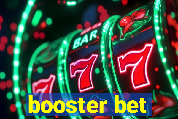 booster bet