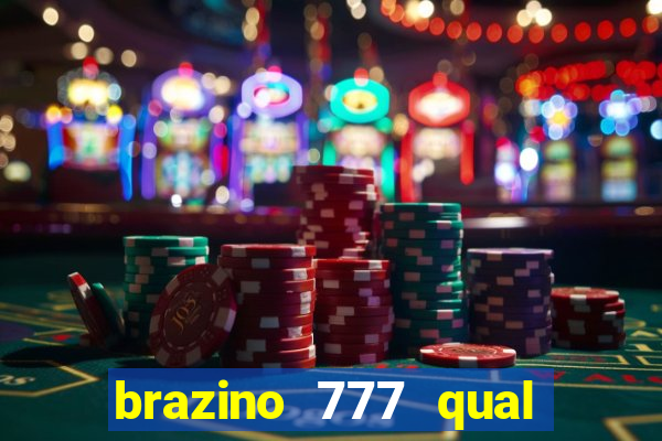 brazino 777 qual melhor jogo