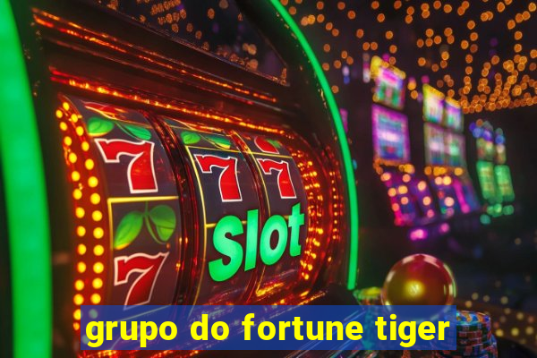 grupo do fortune tiger