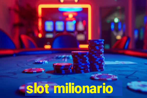 slot milionario