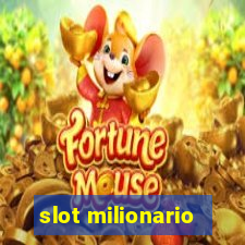 slot milionario