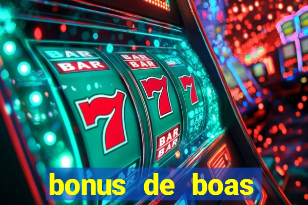 bonus de boas vindas sem deposito