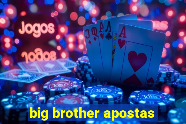 big brother apostas