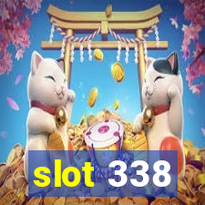 slot 338