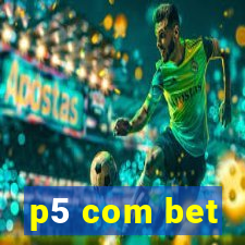 p5 com bet