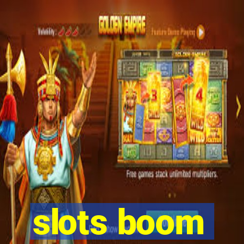 slots boom