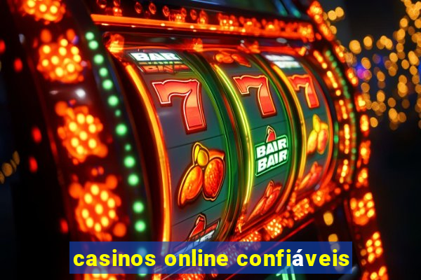 casinos online confiáveis