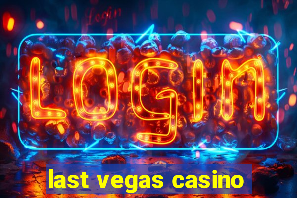 last vegas casino