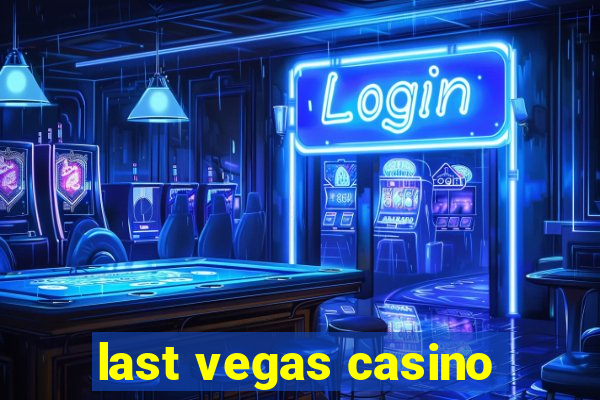 last vegas casino