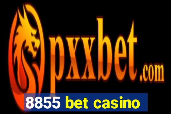 8855 bet casino