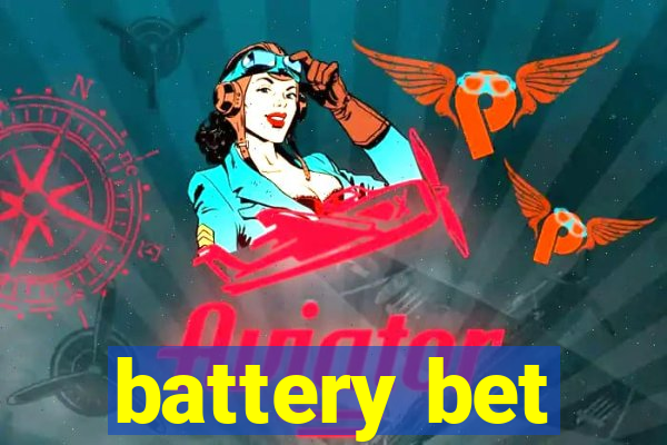 battery bet