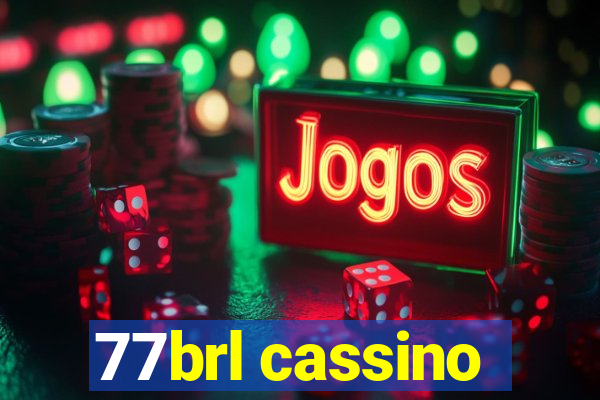 77brl cassino