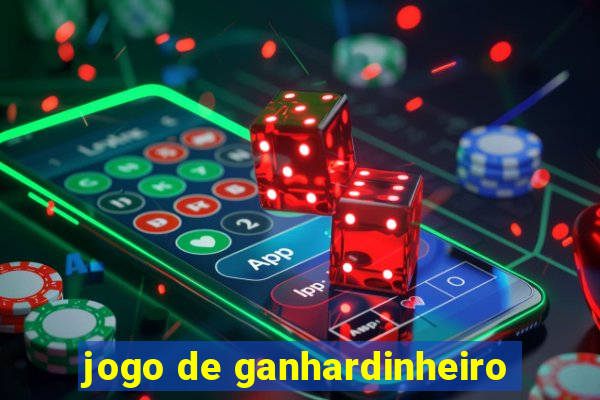 jogo de ganhardinheiro