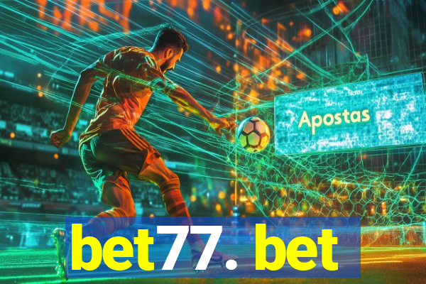 bet77. bet